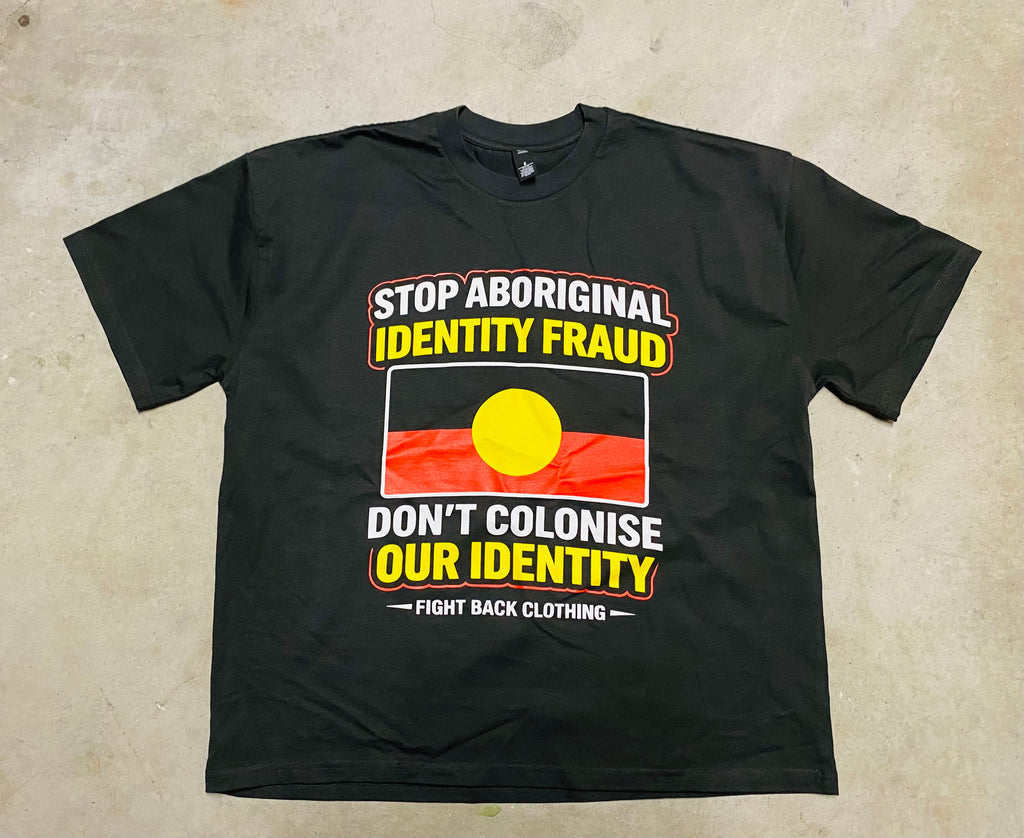 Stop Aboriginal Identity Fraud Tee (Mob only)